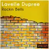 Lavelle Dupree - Rockin Bells - Single